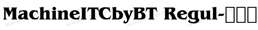 MachineITCbyBT Regul字体转换